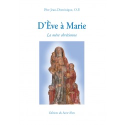 D'Eve à Marie, la mère...