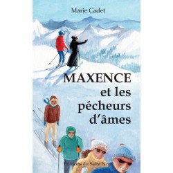 Maxence et les pécheurs d'âmes